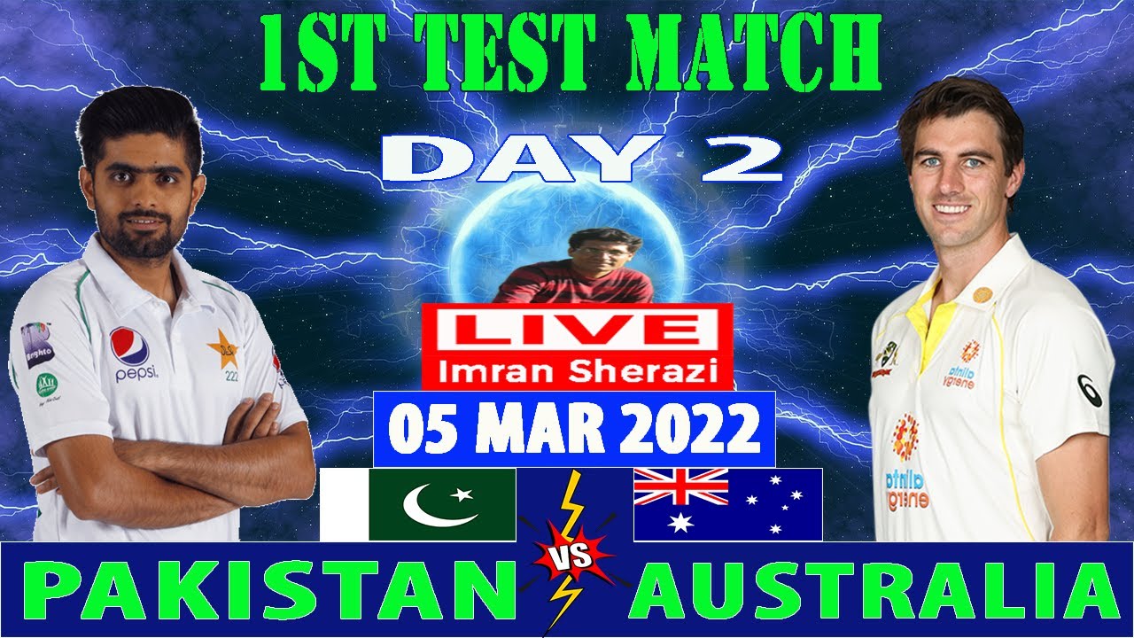 Pakistan vs Australia PAK vs AUS Live 1st Test Match Rawalpindi Day 2 Live Scorecard and Updates