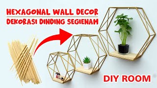 How to make hexagonal wall decor || Membuat Rak Dinding Hexagon (Segienam) Dari Tusuk Sate / Bambu