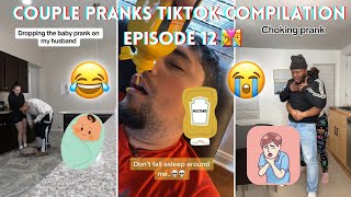 Couple Pranks TikTok Compilation - Episode 12