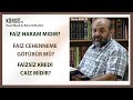 Faiz İle Kira Geliri Arasında Fark Yoktur.| İHSAN ELİAÇIK | NERGİS OLCAY