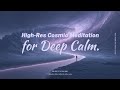 🌌Playlist 끝없는 우주 깊은 평온 명상 | High-Res Cosmic Meditation for Deep Calm