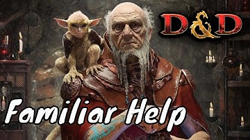 D&D (5e): Familiars and the Help Action
