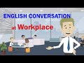 English conversation at work     topics situations that may happen at workplace