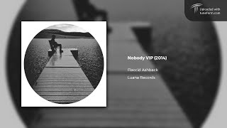 Flaccid Ashback - Nobody VIP (2014) | Future Garage