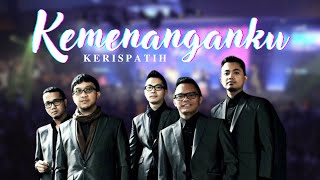 Video thumbnail of "Kerispatih - Kemenanganku"