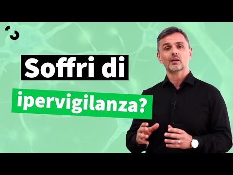 Soffri di ipervigilanza? | Filippo Ongaro