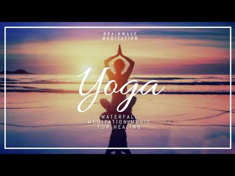 yoga-waterfall-meditation-music-for-healing---brainwave-meditation-for-healing