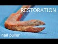 Restore a rusty nail puller
