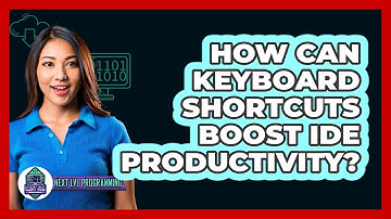 How Can Keyboard Shortcuts Boost IDE Productivity? - Next LVL Programming