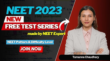 NEET Pattern Free Test Series for NEET 2023 with Analysis| Compete & Excel with @TamannaChaudhary