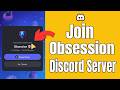How to Join Obsession Discord Server