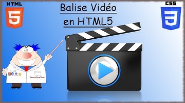 HTML5 / CSS3 - 24 - Balise vidéo / Video Balise