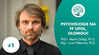 Tisíc tváří psychologa #1 - Studium psychologie na FF UPOL, Olomouc - Martin Dolejš, Lucie Viktorová