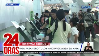 Mga pasahero, patuloy ang pagdagsa sa NAIA  | 24 Oras