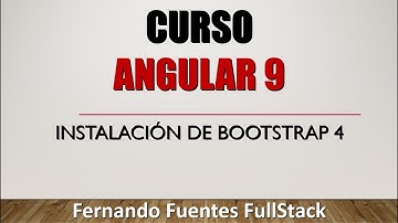 💥CURSO ANGULAR 9💥#03  Instalación Bootstrap 4 📕Tutorial en español