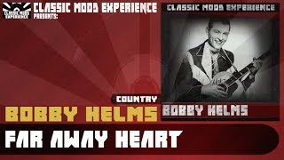 Watch Bobby Helms Far Away Heart video