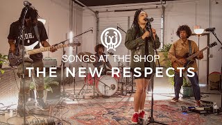 Songs at the Shop: Episode 25 - The New Respects