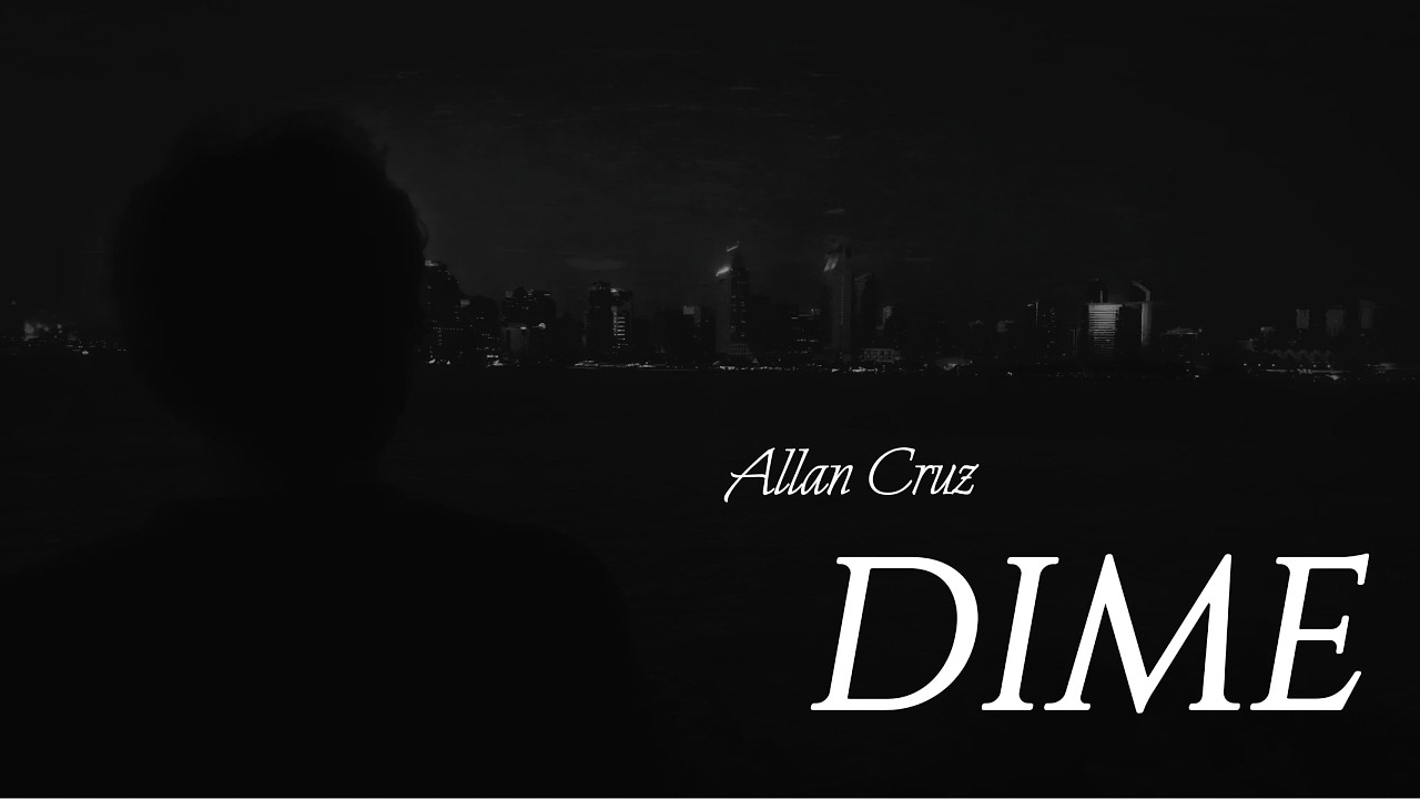 Watch Allan Cruz - DIME (Official Video) on YouTube Watch Allan Cruz - DIME (Official Video) on YouTube