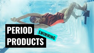 PERIOD PRODUCTS for Swimming 