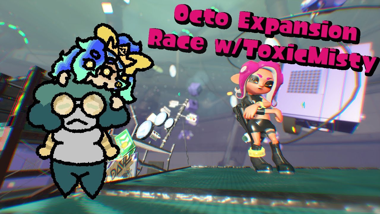 OCTO EXPANSION RACE W/TOXICMISTY RUNNNNN!!!