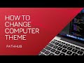 How to change theme in computertheme computer