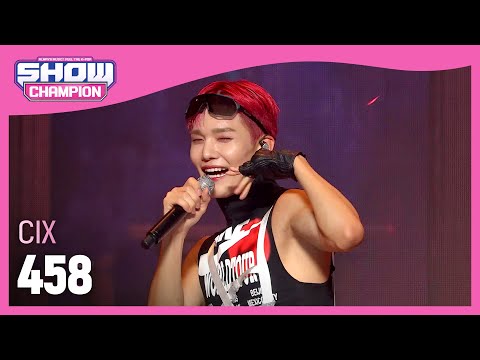 CIX - 458 (씨아이엑스 - 458) l Show Champion l EP.449