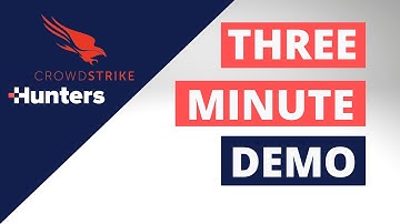 CrowdStrike: 3 Minute Demo