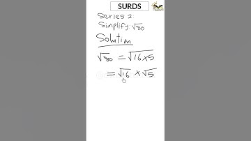 Simplifying SURDS Series 2