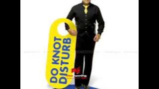 bebo do knot disturb full song HQ