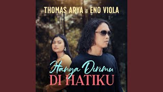 Hanya Dirimu DI Hatiku (feat. Eno Viola)