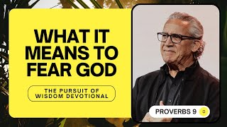 The Fear of the Lord Is the Beginning of Wisdom - Bill Johnson | The Pursuit of Wisdom Devotional
