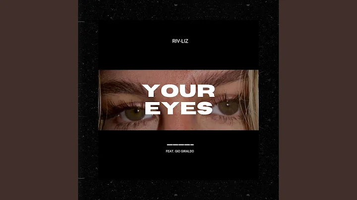 Your Eyes (feat. Gio Giraldo)