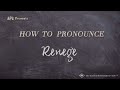 How to Pronounce Renege (Real Life Examples!)