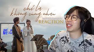 TĂNG PHÚC ft TRƯƠNG THẢO NHI 'CHỈ LÀ KHÔNG CÙNG NHAU' | ViruSs Reaction !