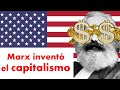 Marx inventó al capitalismo