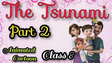 THE TSUNAMI • CLASS 8 • ENGLISH • ANIMATED CARTOON VIDEO