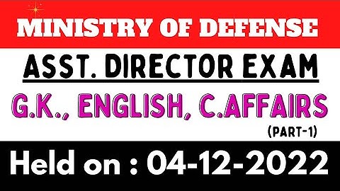 Assistant Director MoD exam held 04-12-2022 | AD MoD General Knowledge solved