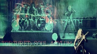 CRADLE OF FILTH - TORTURED SOUL ASYLUM (Live)
