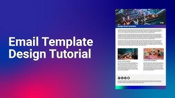 HTML Email Template Design Tutorial