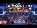 🔴[START 10:00-17:00] LA MARATONA DI NATALE🎄🔴