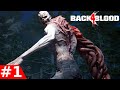 Back 4 Blood - Act 1 Playthrough (Gameplay)