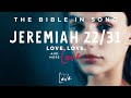Jeremiah 2231  love love and more love   bible in song    project of love