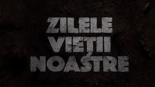 ZILELE VIETII NOASTRE (FILM)