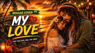 My Love (Reggae Version) ❤️ | Romantic Love Song | Relaxing Vintage Reggae screenshot 3