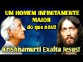 KRISHNAMURTI FALA SOBRE JESUS CRISTO! Krishnamurti talks about Jesus Christ!