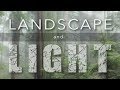 LANDSCAPE and LIGHT | Recognizing great photographic light