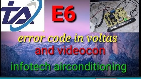 videocon and voltas ac pcb E6 error code solution