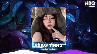 Kẻ Say Tình 2 Remix, Sương Mù Đêm Buồn Rơi Trắng Lối🎼Top 20 Nhạc TikTok Hay 2026