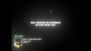 duka x tetap dalam jiwa x hapus aku || lyrics song