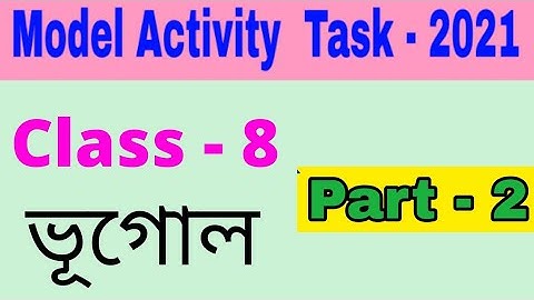 Model activity task class 8 geography part 2